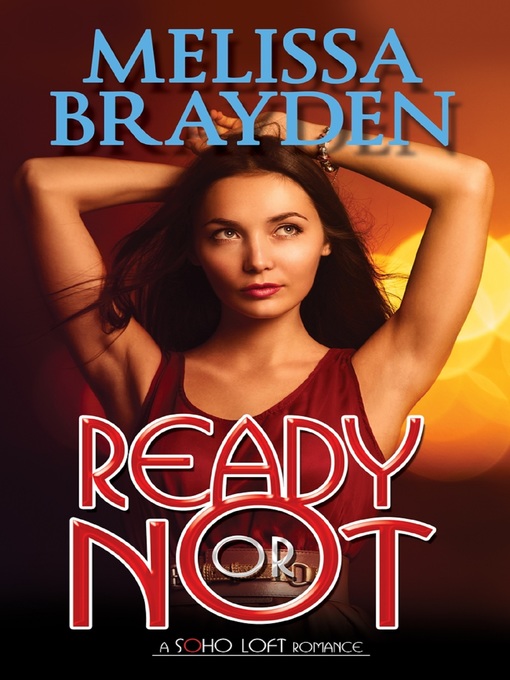 Title details for Ready or Not by Melissa Brayden - Wait list